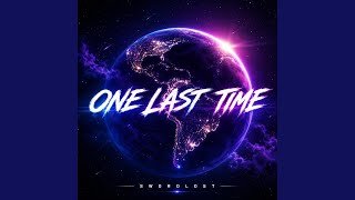 Download Lagu ONE LAST TIME (SUPER SLOWED) Download Lagu ONE LAST TIME (SUPER SLOWED)