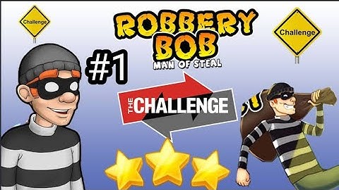 robbery bob_game Play walkthrough part 1_ chapter 10: challenge (iOS, android)