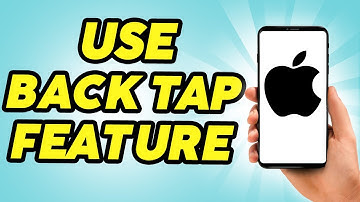 How to Enable and Use iPhone’s Back Tap Feature - 2025