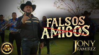 Jony Ramirez - Falsos Amigos (Video Musical)