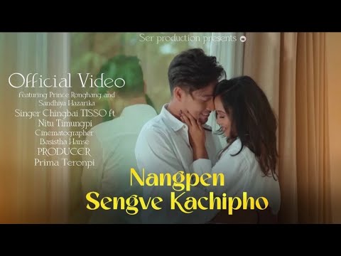 Nangpen Sengve Kachipho official videoChingbai  Nitu PrinceSandhyaSer production