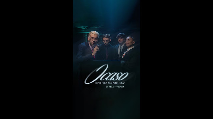 BHAVI x KHEA x NEO PISTEA x C.R.O - OCASO (LETRA + VIDEO)