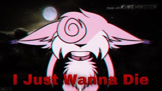 I Just Wanna Die |Animation meme (loop)