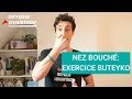 Nez BOUCHÉ - Exercice BUTEYKO