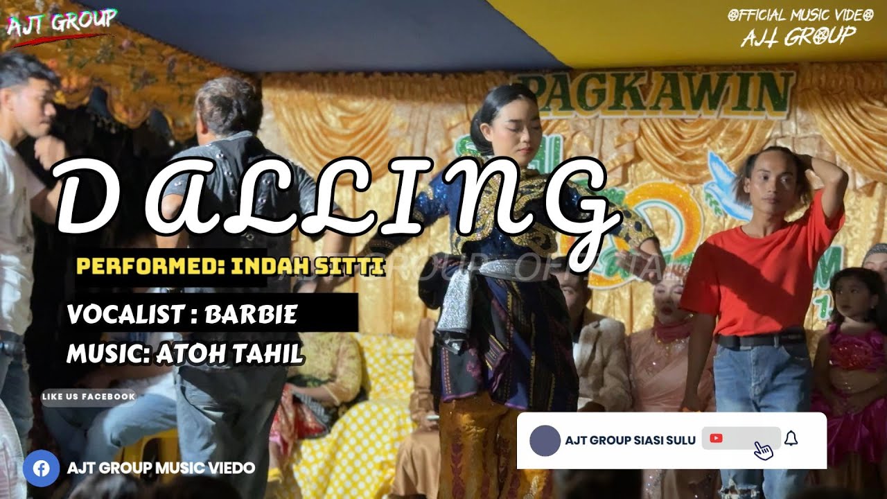 DALLING - INDAH SITTI - AJT GROUP OFFICIAL MUSIC VIDEO