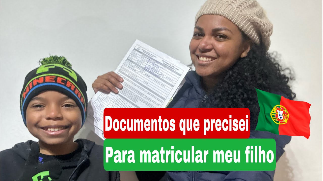 Qual Documentos Trazer do Brasil  Para Matricular o Filho na Escola em Portugal 