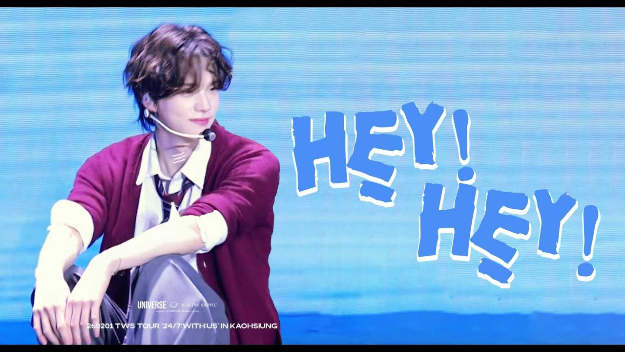 【4K】 260201 TWS TOUR '24/7:WITH:US' IN KAOHSIUNG TWS SHINYU 투어스 신유-hey! hey! 직캠 FANCAM