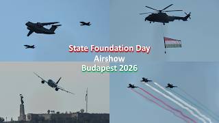 4K | 🇭🇺 Hungarian State Foundation Day Airshow - Budapest 2026