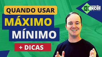 Você sabe Quando USAR MÁXIMO e MÍNIMO no EXCEL?