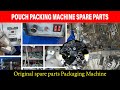 Spares parts of All Pouch Packing Machine | #original सभी प्रकार के पैकिंग मशीन स्पेयर पार्ट्स