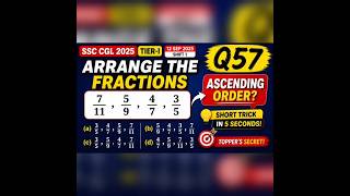 Arrange Fractions in Ascending Order 😱 | SSC CGL 2025 Maths Trick 🔥