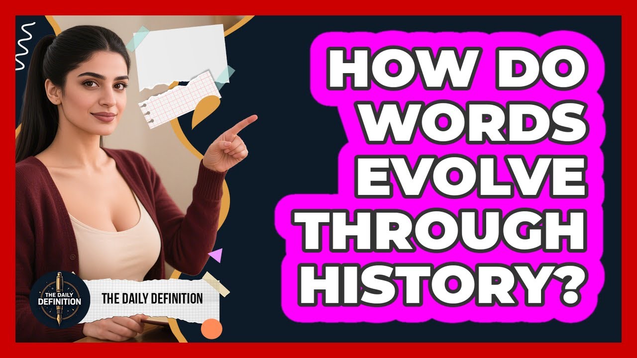 How Do Words Evolve Through History?
