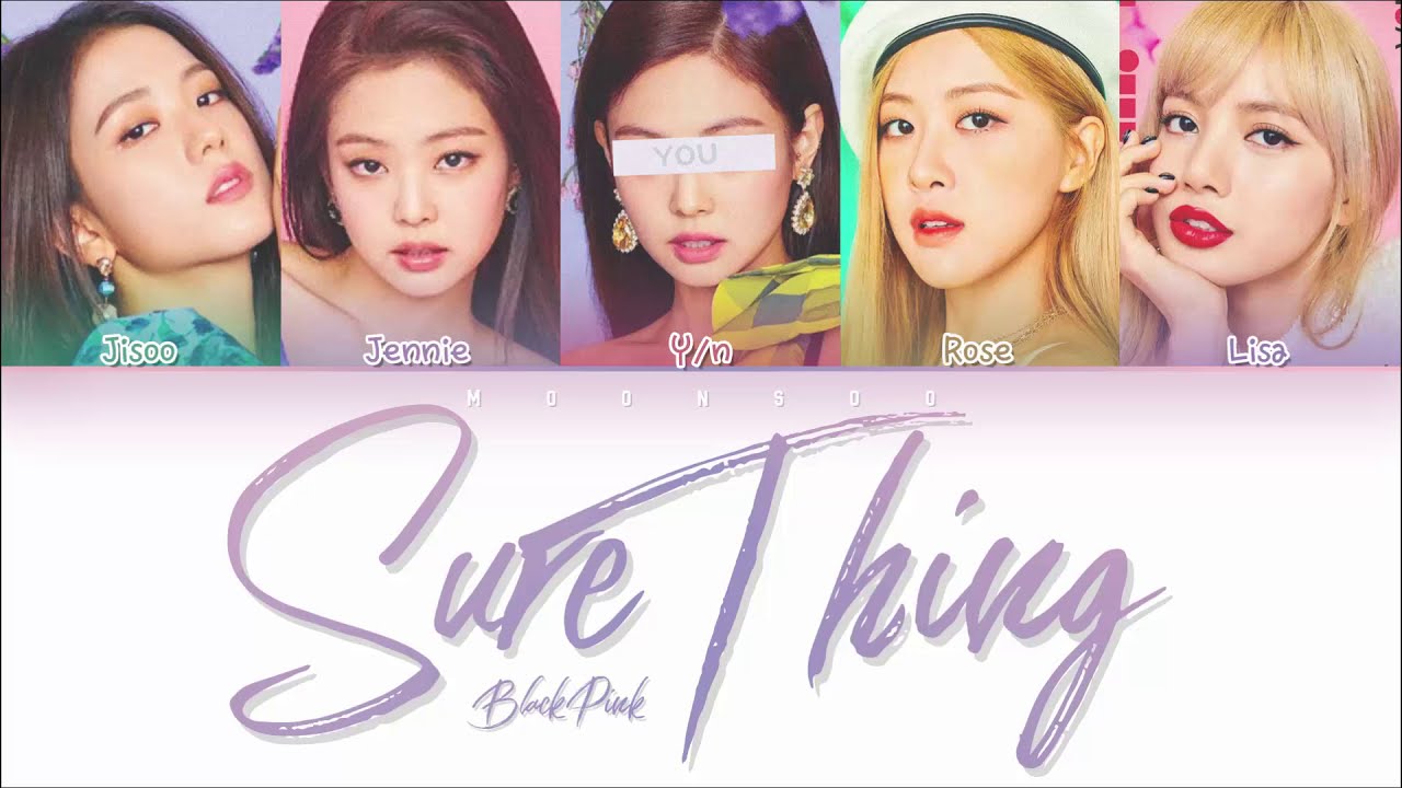[BLACKPINK 블랙핑크] 'SURE THING' (5 ver.) | You as 5th Member | Color Coded Lyrics