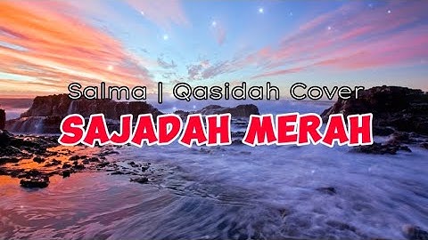 Sajadah Merah - Salma | Qasidah Cover
