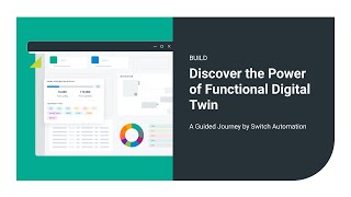 🎥🌍 Discover the Power of Functional Digital Twin | A Guided Journey by Switch Automation 💡🚀