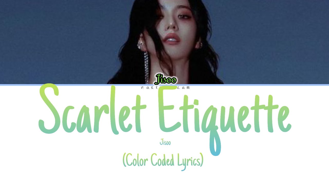 Jisoo - Scarlet Etiquette (Color Coded Lyrics) Ai original 