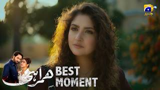 Humrahi Episode 21 | 𝐁𝐞𝐬𝐭 𝐌𝐨𝐦𝐞𝐧𝐭 𝟎𝟒 | Danish Taimoor - Hiba Bukhari - Ayub Khosa | Har Pal Geo