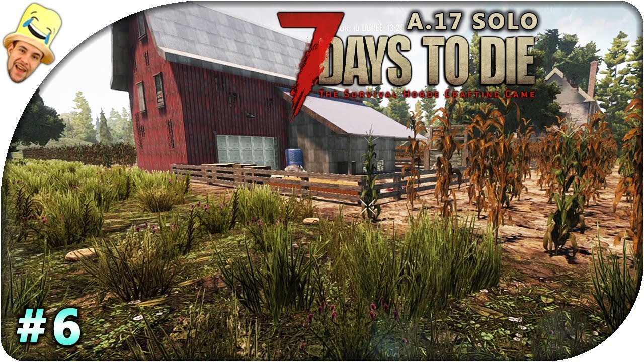 gaming logo 7 Days to Die #6 (solo) | Objectif Ferme