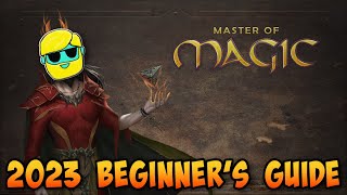 Master of Magic | 2023 Guide for Complete Beginners | Episode 1