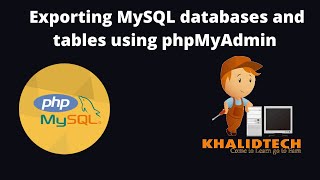 Exporting MySQL databases and tables using phpMyAdmin | Export Database backup | Import & Export