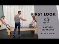 PILATES REFORMER FIRST LOOK - PARTNER WORKOUTS