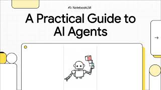 A Practical Guide to AI Agents
