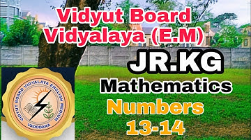 1517.Jr kg, Mathematics, Number 13-14, Vidyut Board Vidyalaya | BHAGYESH THAKKAR