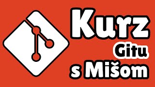 Kurz Gitu | Lekcia 8 | git rm