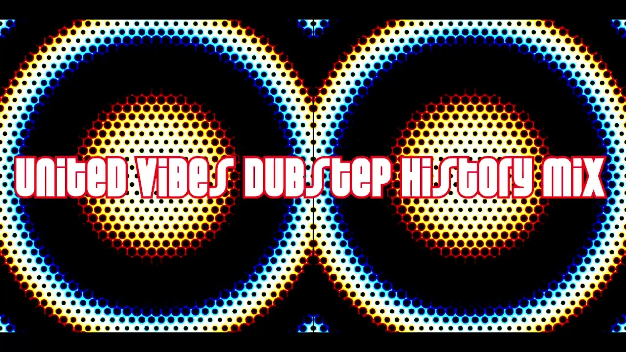 United Vibes Dubstep History Mix