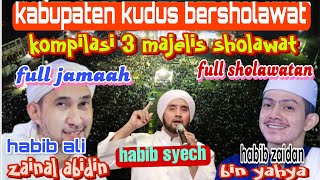 Download Lagu KABUPATEN KUDUS BERSHOLAWAT ❗ KOMPILASI 3 MAJELIS SHOLAWAT  MP3