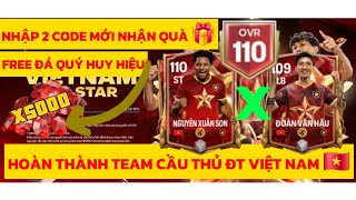 Fc Mobile Việt Nam Nhập 2 Code Mới Hoàn Thành Team 5 Cầu Thủ Việt Nam Cày Chay Đạt Over 110