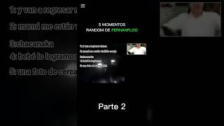 5 momentos random de Fernanfloo Parte 2