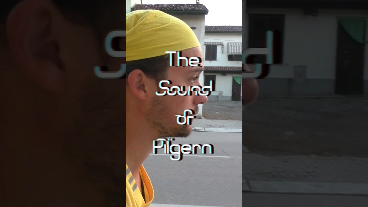 The Sound of Pilgern  🥾👂👂  