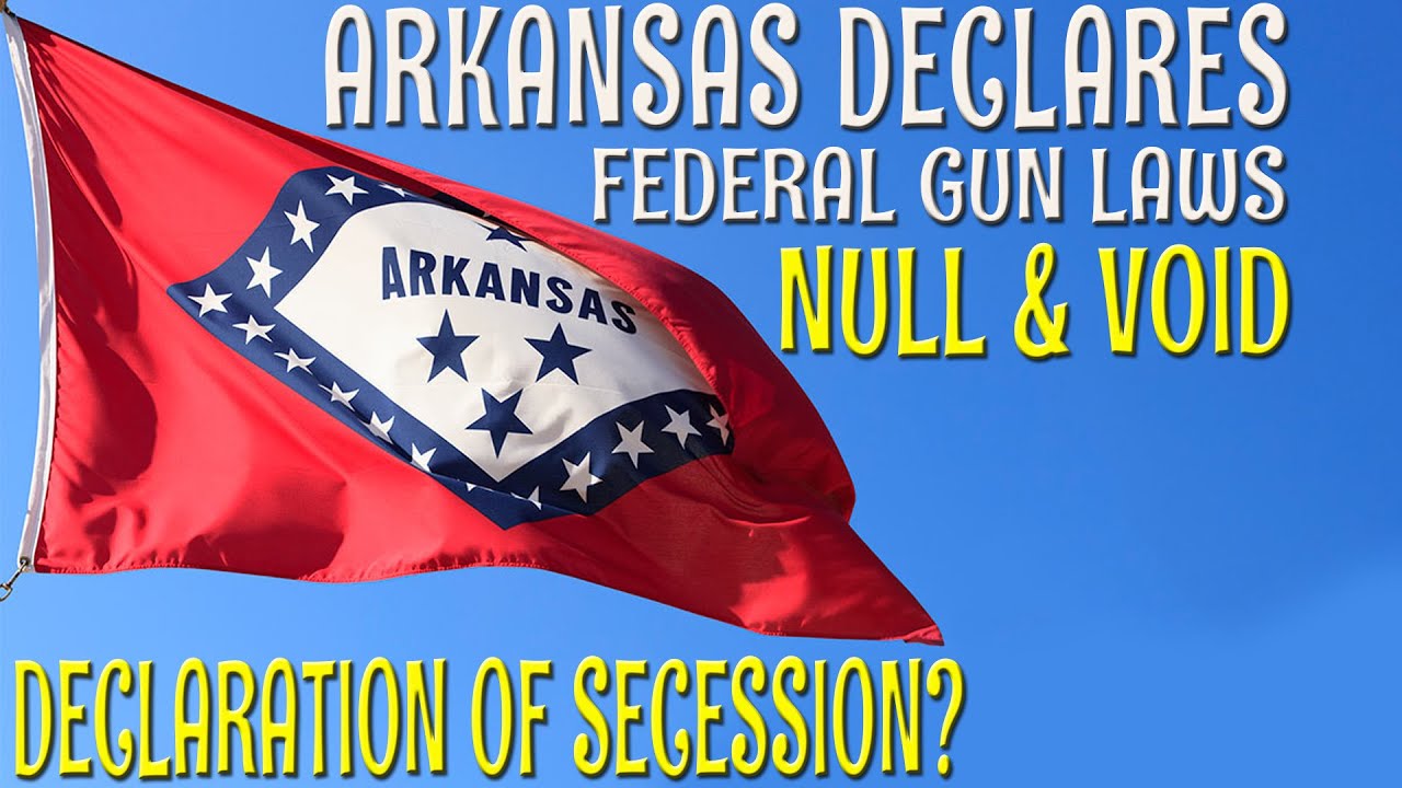 IS ARKANSAS SECEDING? Senate Bill Declares WAR on Federal AntiGun