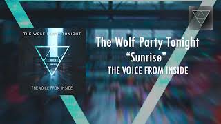 Sunrise (Official Audio) - The Wolf Party Tonight