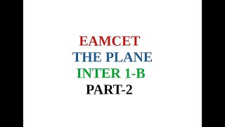 EAMCET, THE PLANE, INTER 1B, PART 2