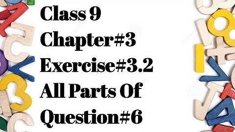 Class 9 Math - Chapter 3 - Exercise 3.2, All Parts Of Question no. 6 / @MathpointwithRameen