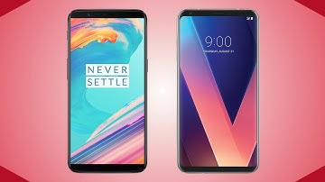 Oneplus 5T vs LG V30 Comparison