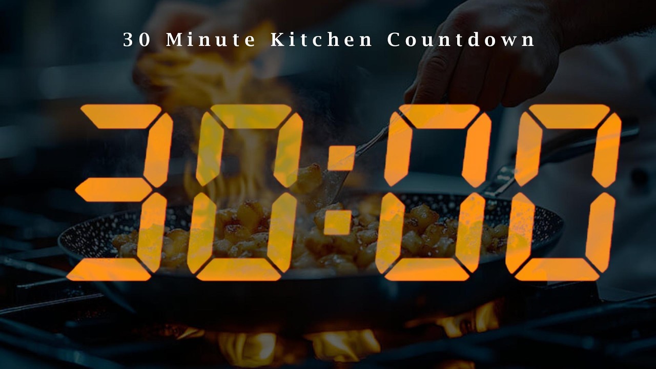 30 Minute Kitchen Countdown