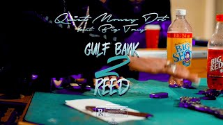 Gulf Bank 2 Reed - Quiet Money Dot ft. Big Tony (Official Slowed & Chopped Video) #DJSaucePark