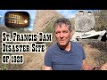 St. Francis Dam Disaster Site of 1928