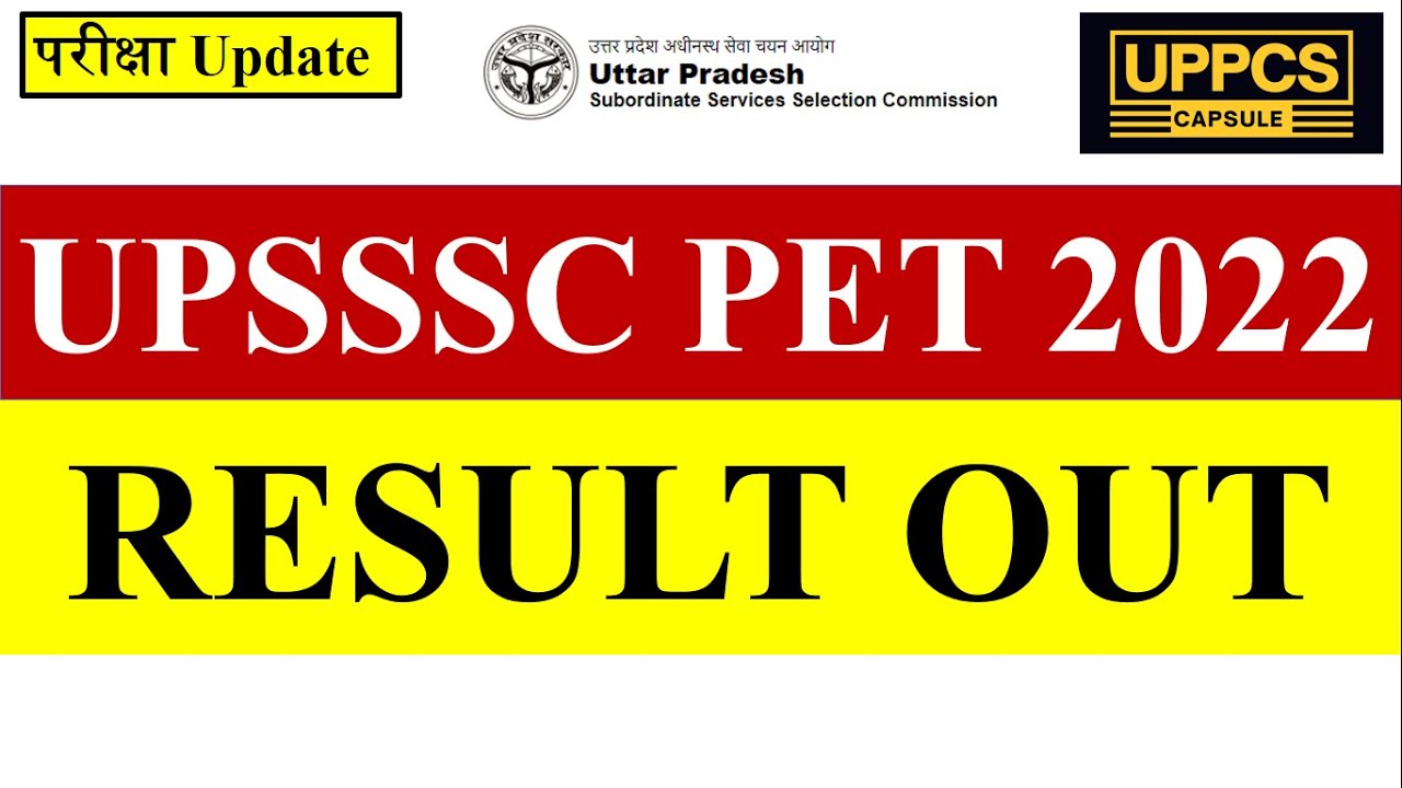 UPSSSC PET 2022 RESULT OUT upsssc pet 2022 result update upsssc