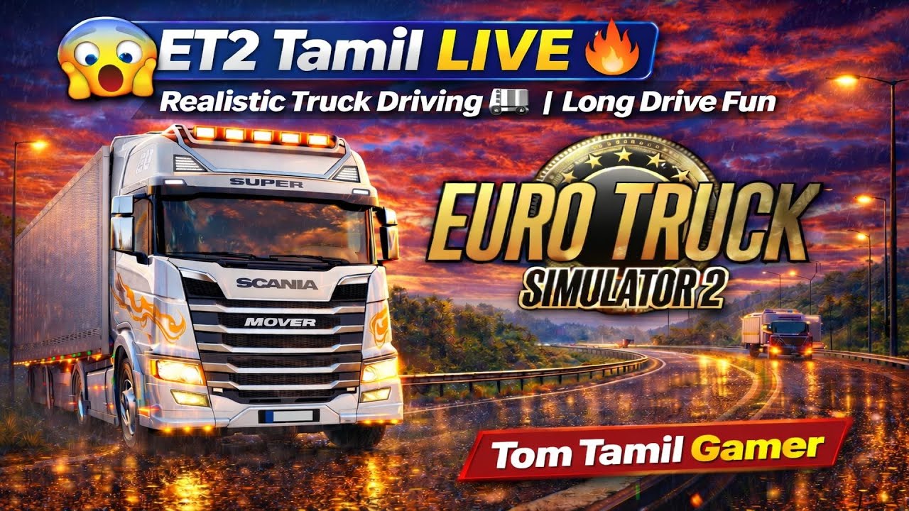 😱 ET2 Tamil LIVE 🔥 | Realistic Truck Driving 🚛 | Long Drive Fun | Euro Truck Simulator 2