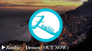 Zombic - Demon (Official Mix) [Musik Video]