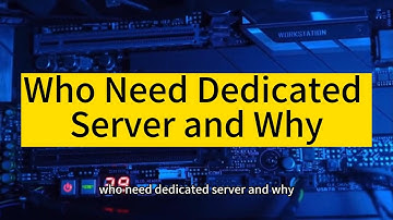 Who Need Dedicated Server and Why (Raksmart Dedicated Server half price first month)