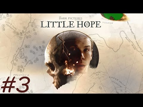 The Dark Pictures Anthology Little Hope PC #3 + (FeetCam)