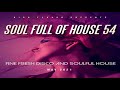 Soulful House Mix May 2021 "Soul Full of House 54"