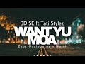 Want Yu Moa (Tati Stylez ft 3DiSie x Zebz Ozzibourne x Nastii) [Prod: 3DiSe Studio]2024 music.