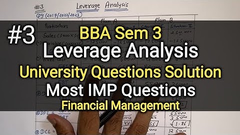 #3 Leverage Analysis | University Questions Solution | Most IMP | BBA Sem 3 | Financial Management