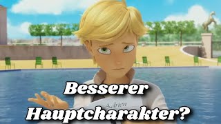 Wäre Adrien ein besserer Hauptcharakter?